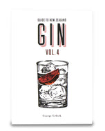 Guide to New Zealand Gin Vol. 4