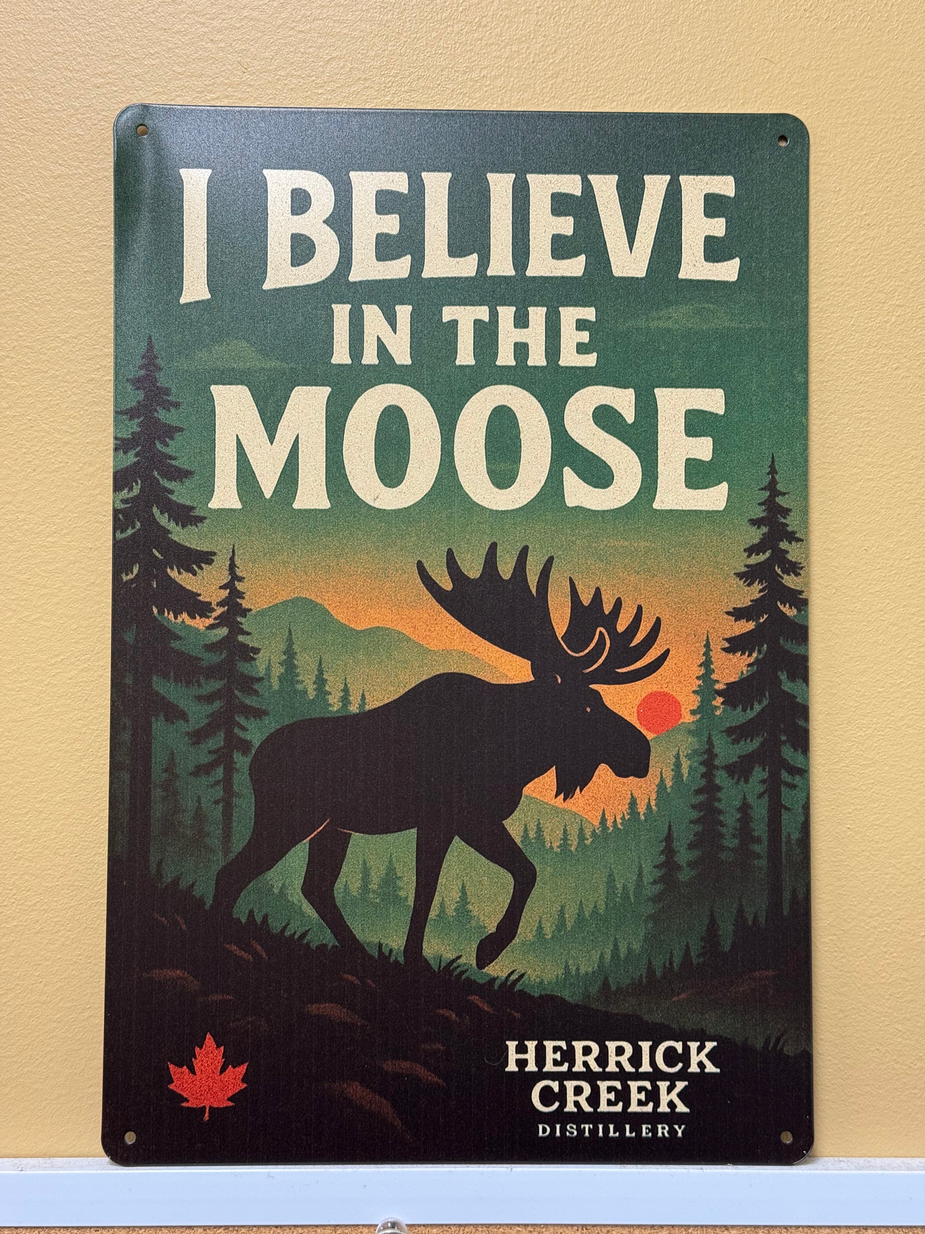 Tin Sign - I Believe by Herrick Creek Distillery